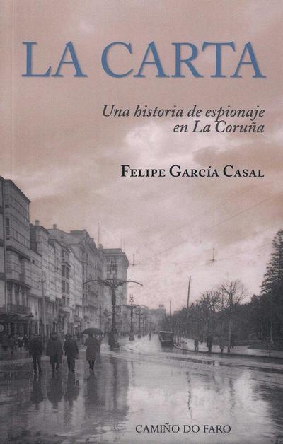 García Casal, F: Carta : Una historia de espionaje en La Cor