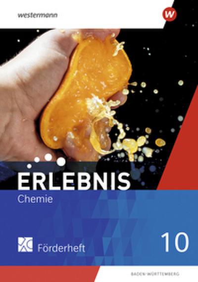 Erlebnis Chemie 10. Förderheft. Für Baden-Württemberg