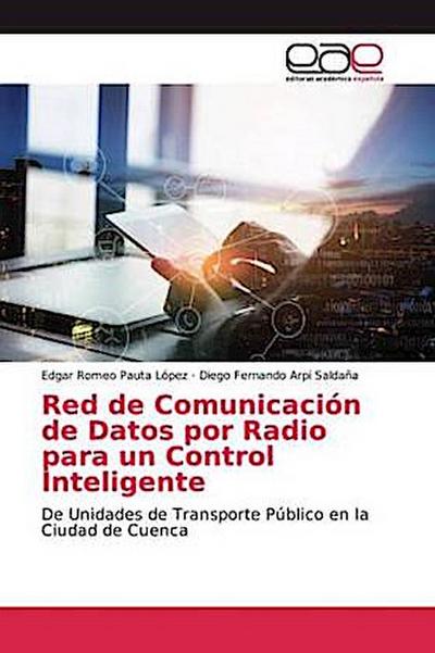 Red de Comunicación de Datos por Radio para un Control Inteligente