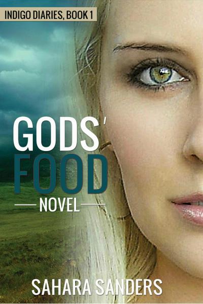 Gods’ Food (Indigo Diaries, #1)