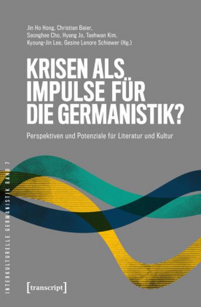 Krisen als Impulse für die Germanistik?