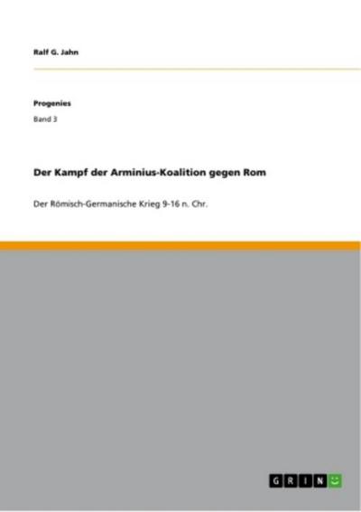 Der Kampf der Arminius-Koalition gegen Rom