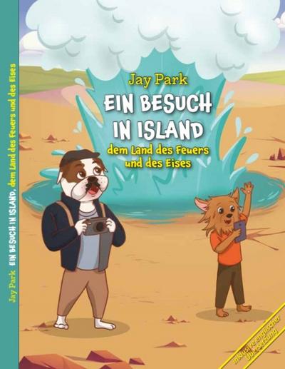 Ein Besuch in Island, dem Land des Feuers und des Eises