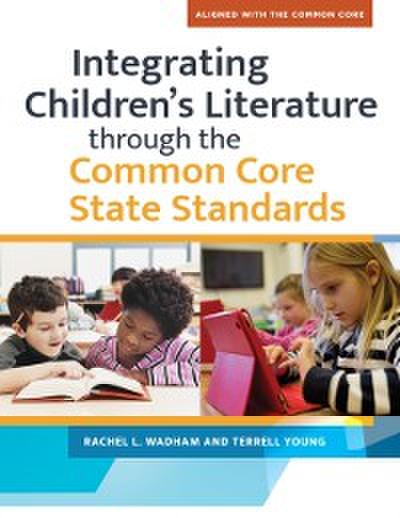 Integrating Children’s Literature through the Common Core State Standards