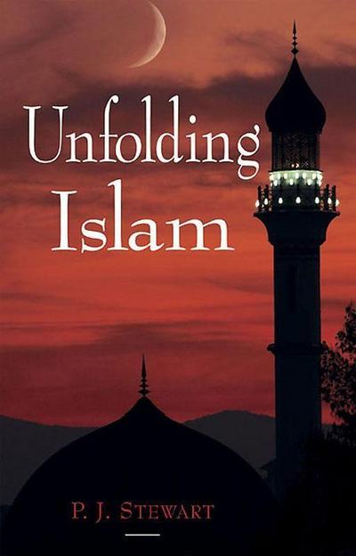 Unfolding Islam