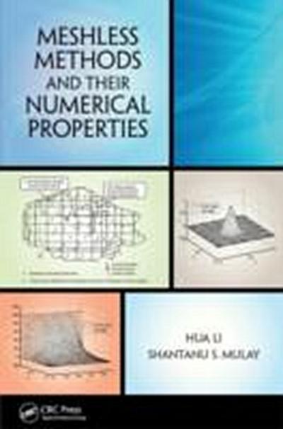 Meshless Methods and Their Numerical Properties
