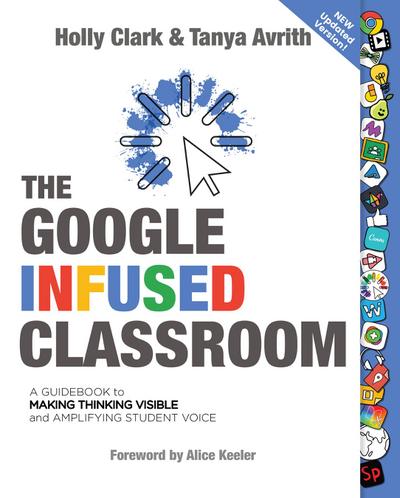 The Google Infused Classroom