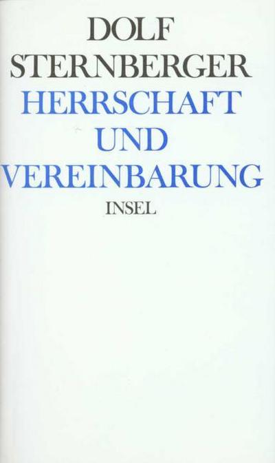 Schriften Herrschaft und Vereinbarung