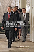 The Foreign Policy of George W. Bush