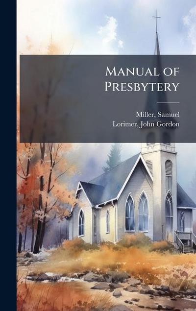 Manual of Presbytery