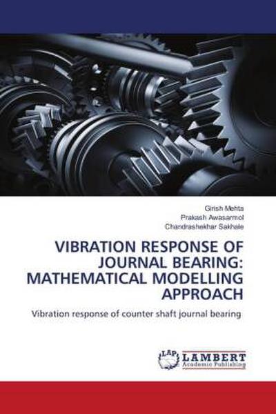 VIBRATION RESPONSE OF JOURNAL BEARING: MATHEMATICAL MODELLING APPROACH