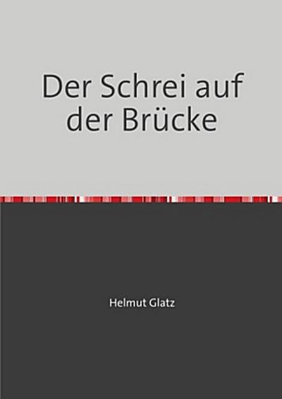 Der Schrei auf der Brücke