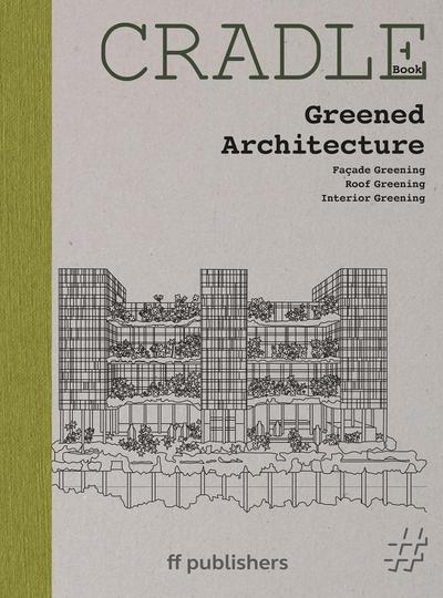 CRADLE Book Greened Architecture