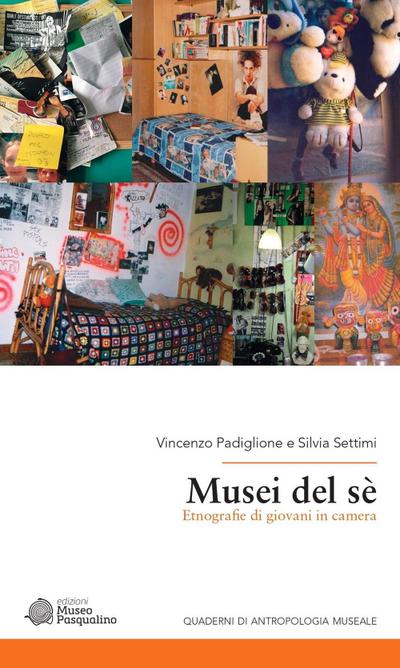 Padiglione, V: Musei del sé. Etnografie di giovani in camera