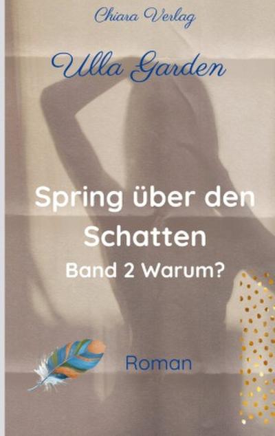 Spring über den Schatten