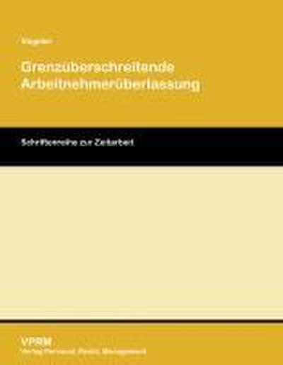 Grenzüberschreitende Arbeintenhmerüberlassung