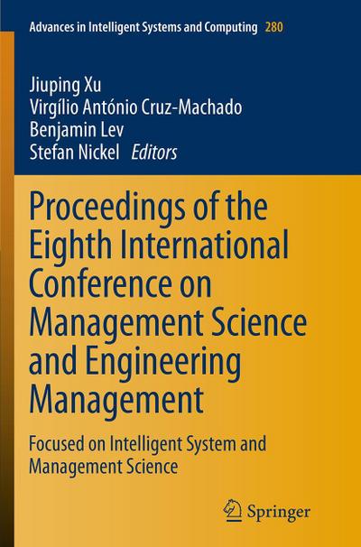 Proceedings of the Eighth International Conference on Management Science and Engineering Management