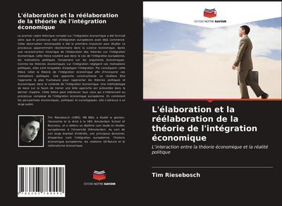 L’élaboration et la réélaboration de la théorie de l’intégration économique
