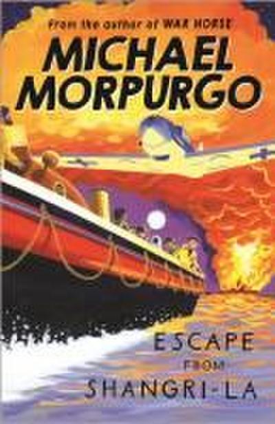 Morpurgo, M: Escape from Shangri-La