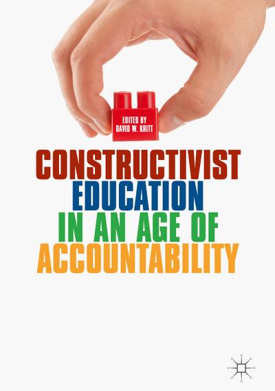 Constructivist Education in an Age of Accountability