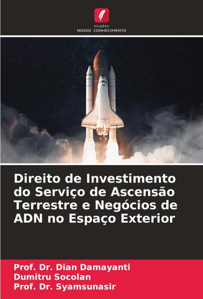 Direito de Investimento do Serviço de Ascensão Terrestre e Negócios de ADN no Espaço Exterior