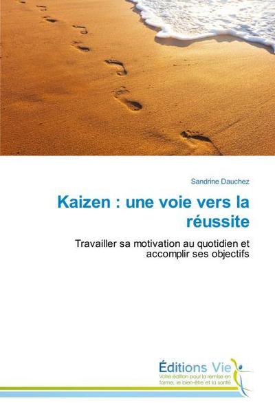 Kaizen : une voie vers la réussite