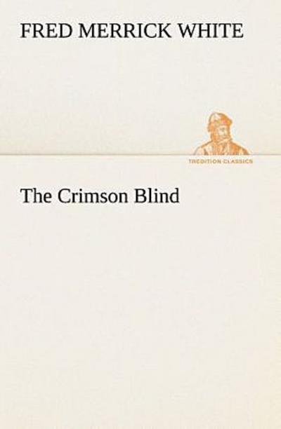 The Crimson Blind