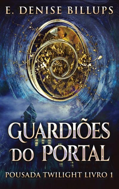 Guardiões Do Portal - E. Denise Billups