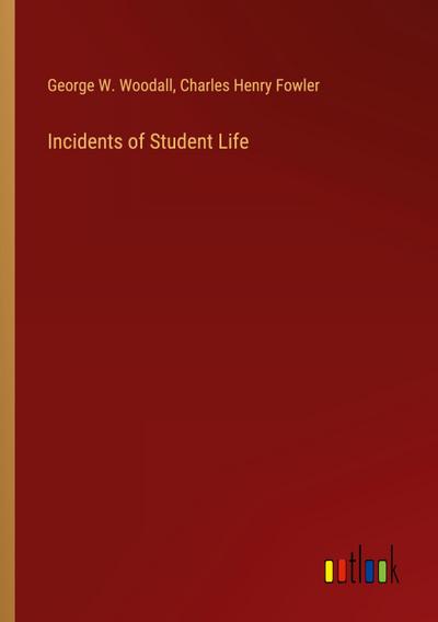 Incidents of Student Life