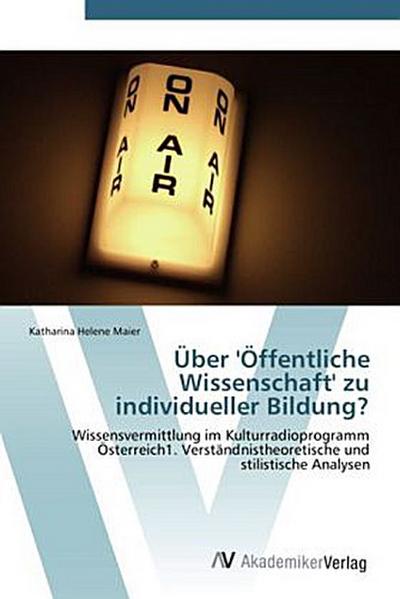 Über ’Öffentliche Wissenschaft’ zu individueller Bildung?