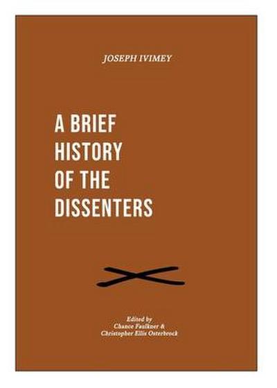 A Brief History of the Dissenters