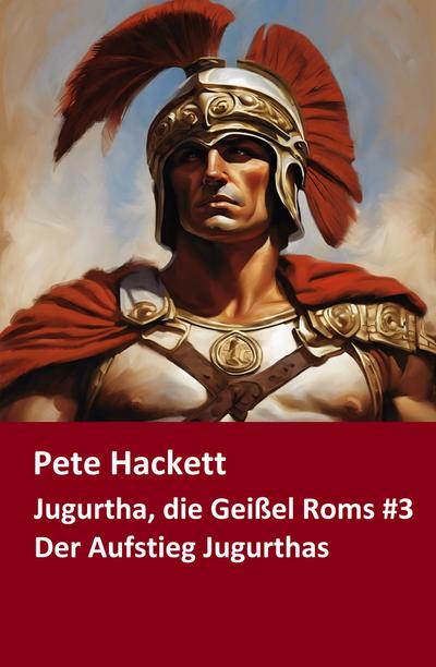 Jugurtha, die Geißel Roms #3