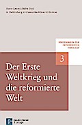 Der Erste Weltkrieg und die reformierte Welt