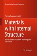 Materials with Internal Structure
