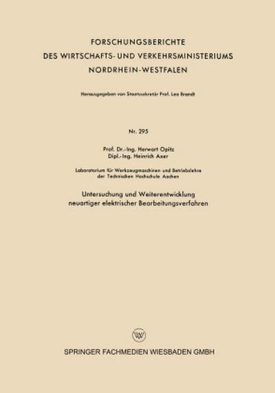 Untersuchung und Weiterentwicklung neuartiger elektrischer Bearbeitungsverfahren