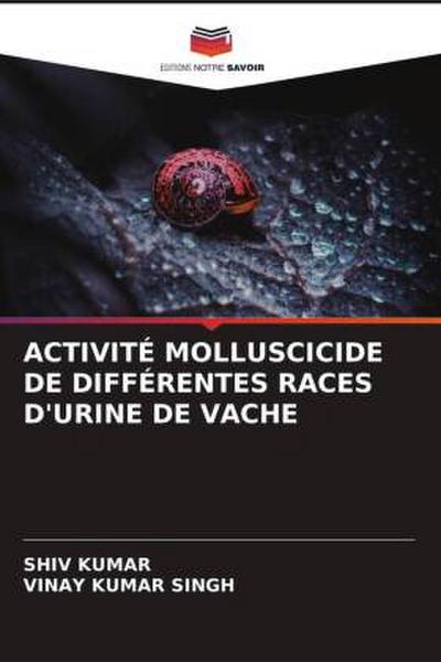 ACTIVITÉ MOLLUSCICIDE DE DIFFÉRENTES RACES D’URINE DE VACHE