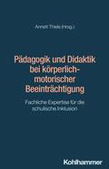 Pädagogik und Didaktik bei körperlich-motorischer Beeinträchtigung