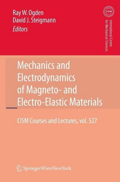 Mechanics and Electrodynamics of Magneto- and Electro-elastic Materials