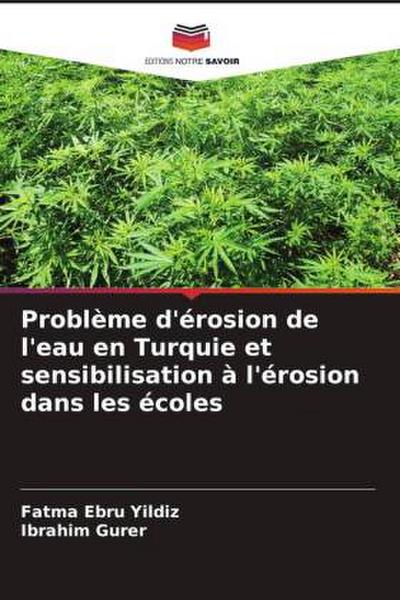 Problème d’érosion de l’eau en Turquie et sensibilisation à l’érosion dans les écoles