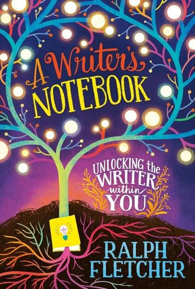 A Writer’s Notebook: New and Expanded Edition