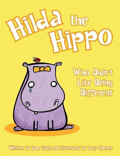 Hilda the Hippo Who Didn’t Like Being Different
