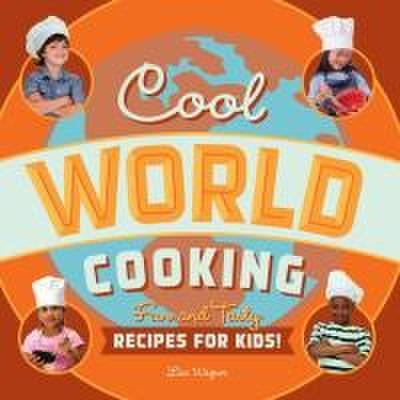 Wagner, L: Cool World Cooking