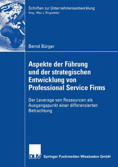 Aspekte der Führung und der strategischen Entwicklung von Professional Service Firms