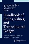 Handbook of Ethics, Values, and Technological Desi