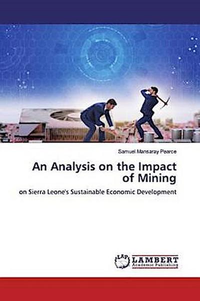 An Analysis on the Impact of Mining