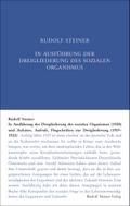 In Ausführung der Dreigliederung des sozialen Organismus (1920) und Aufsätze, Aufrufe, Flugschriften zur Dreigliederung (1919-1922