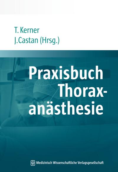 Praxisbuch Thoraxanästhesie