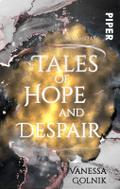 Tales of Hope and Despair