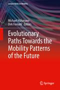 Evolutionary Paths Towards the Mobility Patterns of the Future
