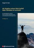 Als Sisyphus seinen Stein losließ. Oder: Verlieben